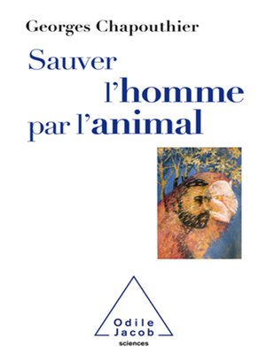 cover image of Sauver l'homme par l'animal